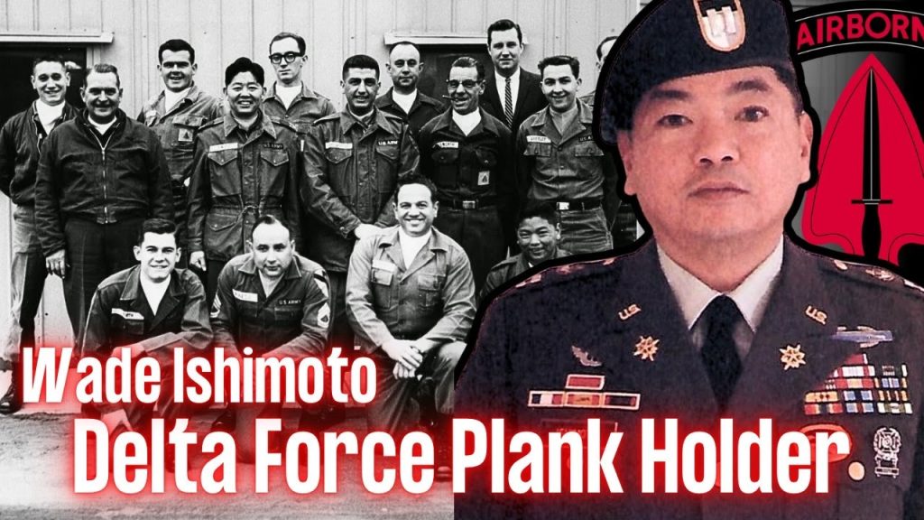 Plank Holder of Delta Force | Wade Ishimoto | Ep. 317