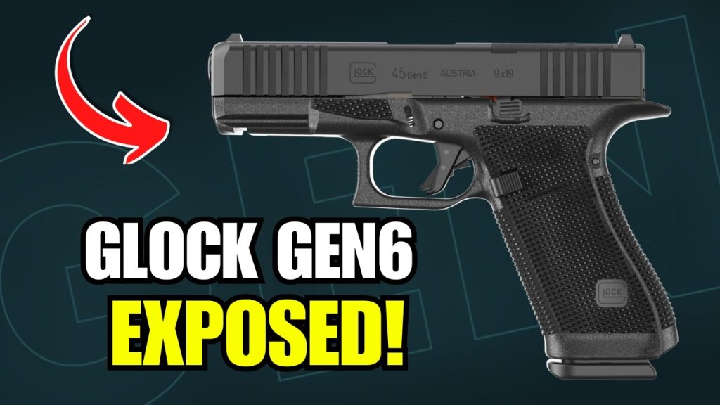 Glock GEN 6 Is REAL! – Here’s What Glock Finally Fixed