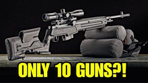 If War Starts Tomorrow — These Are the Only 10 Guns Americans Need!